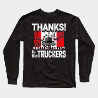 THANK YOU TRUCKERS OF CANADIAN CONVOY - TRUCKERS FOR FREEDOM WE LOVE YOU TRUCKERS WHITE LETTERS Long Sleeve T-Shirt